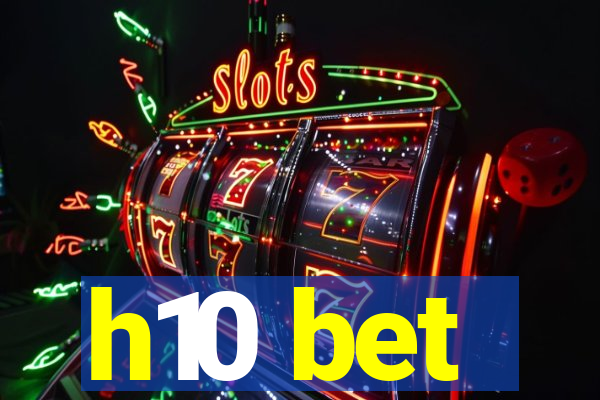 h10 bet